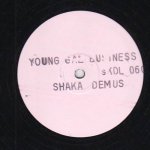 YOUNG GAL BUSINESS - Shaka Demus