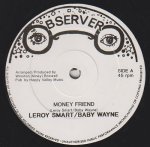 MONEY FRIEND - Leroy Smart, Baby Wayne