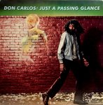 JUST A PASSING GLANCE - Don Carlos
