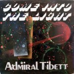 COME INTO THE LIGHT - Admiral Tibett