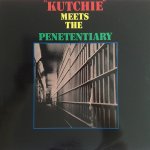KUTCHIE MEETS THE PENETENTIARY - VARIOUS