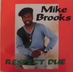 RESPECT DUE - Mike Brooks