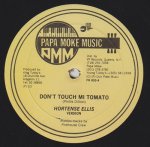 DON'T TOUCH MI TOMATO - Hortense Ellis