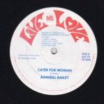 CATER FOR WOMAN - Admiral Bailey