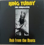 DUB FROM THE ROOTS - King Tubby The Dubmaster