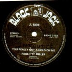 YOU REALLY GOT A HOLD ON ME - Paulette Miller