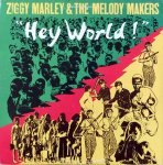 HEY WORLD! - Ziggy Marley & The Melody Makers