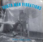 YOUTH MAN VIBRATIONS - Noel Phillips