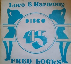 LOVE & HARMONY - Fred Locks & Brigadier Jerry
