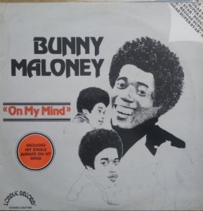 "ON MY MIND" - Bunny Maaloney