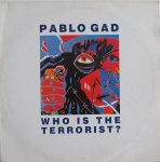 WHO IS THE TERRORIST? - Pablo Gad