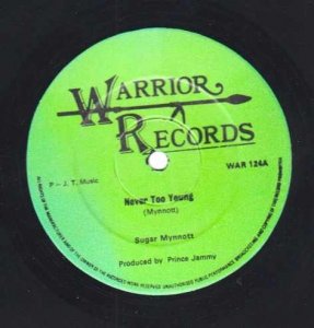 NEVER TOO YOUNG - Sugar Minott