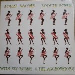 BOOGIE DOWN - John Wayne / Agrovators