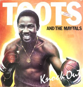 KNOCK OUT - Toots and the Maytals