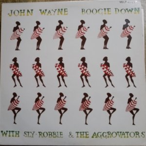 BOOGIE DOWN - John Wayne / Agrovators