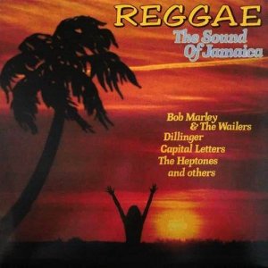 REGGAE THE SOUND OF JAMAICA - Various Artists