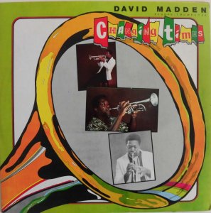 CHANGING TIMES -DAVID MADDEN ( REGGAE TRUMPETAA)