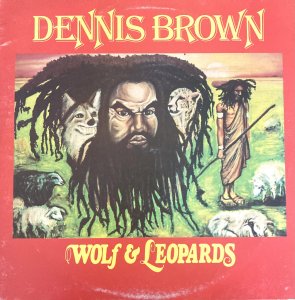 WOLF & LEOPARDS - DENNIS BROWN
