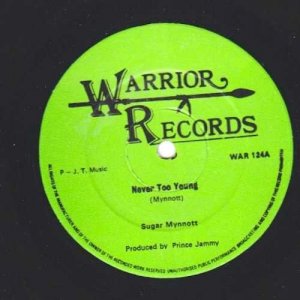 NEVER TOO YOUNG - Sugar Minott