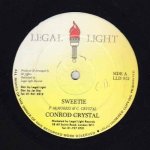 SWEETIE / IGNORANCE - Conrod Crystal