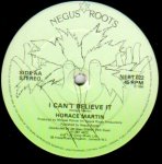 I CAN'T BELIEVE IT / Rub A Dub Commander - Horace Martin