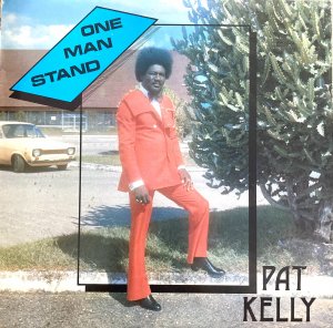 ONE MAN STAND - PAT KELLY