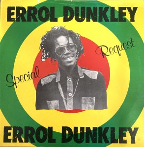 SPECIAL REQUEST - Errol Dunkley