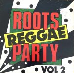 ROOTS REGGAE PARTY VOL 1 - Various Artists