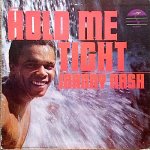 HOLD ME TIGHT - Johnny Nash