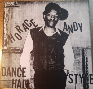 DANCE HALL STYLE - Horace Andy