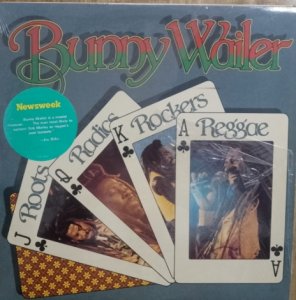 ROOTS RADICS ROCKERS REGGAE - Bunny Wailer