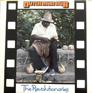 DUTCH MAN DUB - THE REVOLUTIONARIES