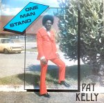 ONE MAN STAND - PAT KELLY