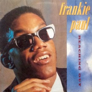 REACHING OUT- Frankie Paul