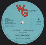YOU MADE IT LOOK SO EASY - Winston Groovy