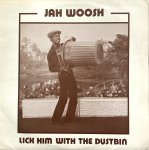 LICK HIM WITH THE DUSTBIN - Jah Wosh