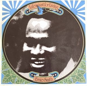 LIFE IS JUST FOR LIVING - Earnie Smith