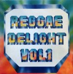 REGGAE DELIGHT VOL1 - Various Artists