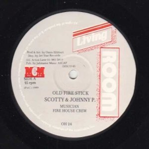 Old Fire Stick Scotty Johnny P Db1774 5 00 Reggae Record Shop Reggae Collectors Specialists reggae co uk