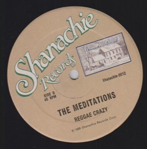 REGGAE CRAZY / QUIET WOMAN - The Meditation