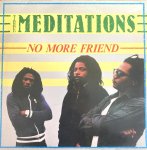 NO MORE FRIEND - The Meditations