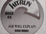 JAH WILL EXPLAIN - Naggo Morris