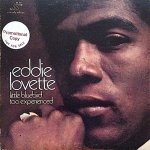 LITTLE BLUEBIRD/TOO EXPERIENCED - Eddie Lovette