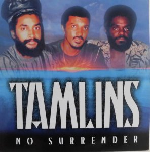 NO SURRENDER - THE TAMLINS