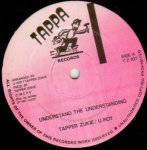 UNDERSTAND THE UNDERSTANDING - Tapper Zukie/U Roy