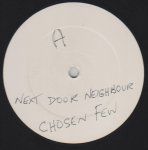 NEXT DOOR NEIBOUR - The Chosen Few