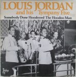 SOMEBODY DONE HOODOOED THE HOODOO MAN - Louis Jordon