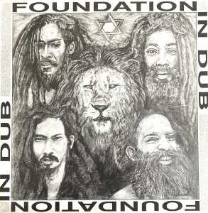 FOUNDATION IN DUB - Jah Works