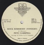 ROCK SOMEBODY (Tonight) - Pete Campbell