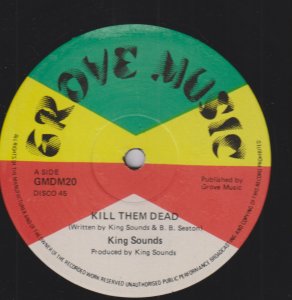 KILL THEM DEAD - King Sounds